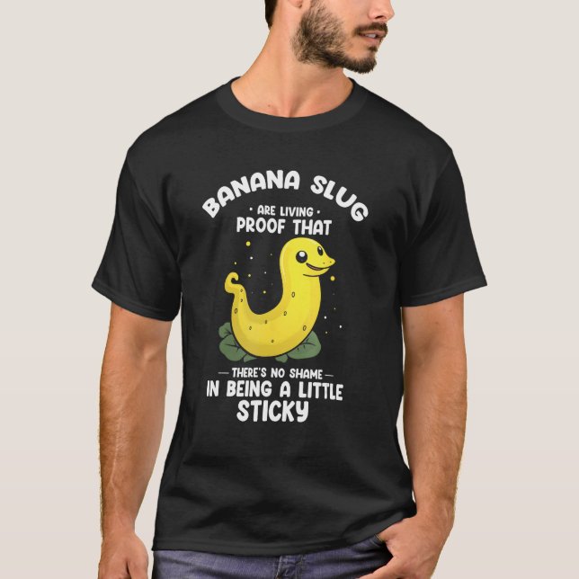 Banana Slug Collcing Quote for Slug Science 1 T Shirt (Framsida)