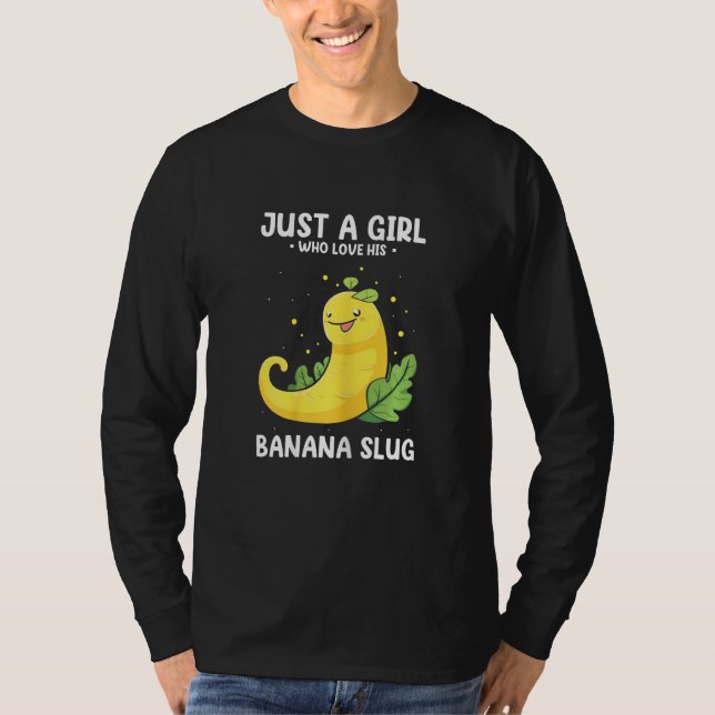 Banana Slug Collecting Quote for Slug Science 19 T Shirt (Framsida)