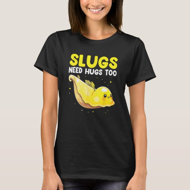 Banana Slug Quote for Banana Snail and Snail Catch T Shirt (Framsida)