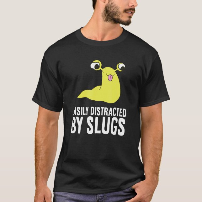 Banana Slug som lätt distraherats av Slugs T Shirt (Framsida)
