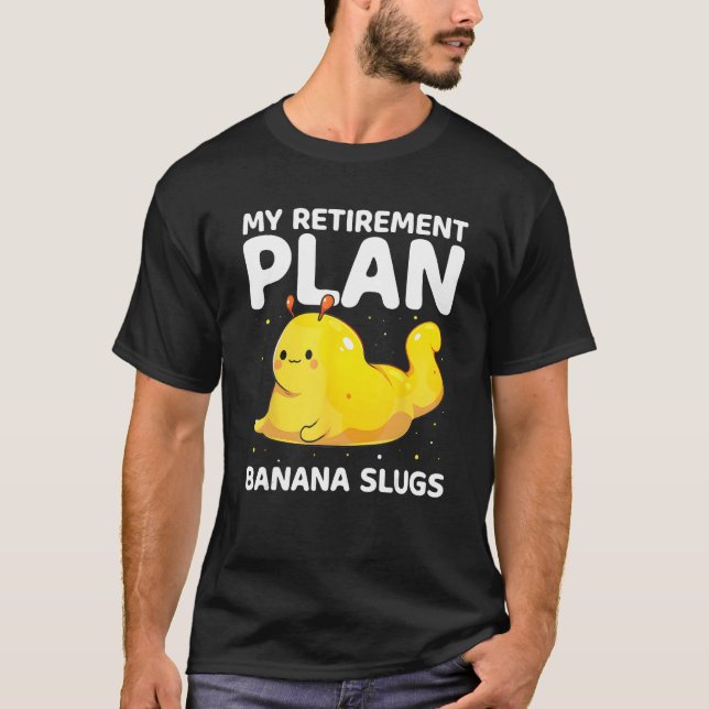Banana Snail Catcher Quote for Banana Slug 9 T Shirt (Framsida)