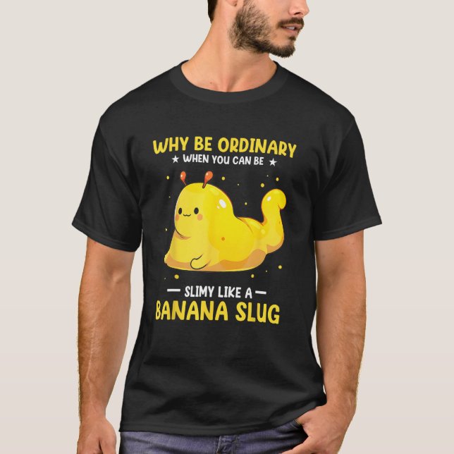 Banana Snail Catcher Quote for Banana Slug T Shirt (Framsida)