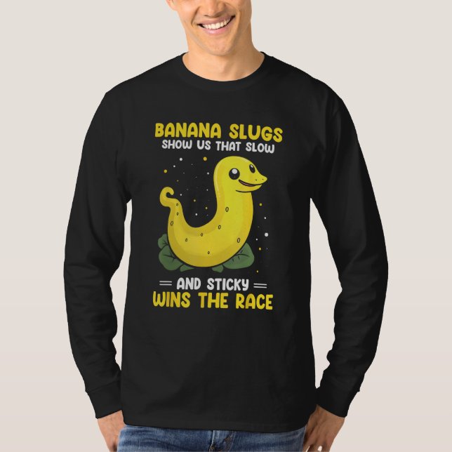 Banana Snail Quote for Snail Catcher and Snail Cat T Shirt (Framsida)