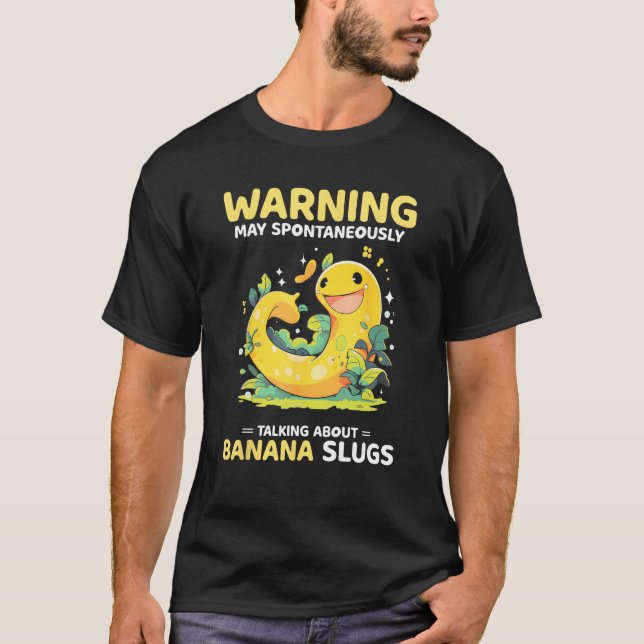 Banana Snail Quote for Snail Catcher and Snail Cat T Shirt (Framsida)