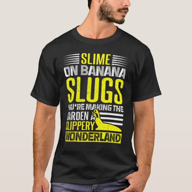Banana Snigel Catcher citat för Banana Slug 4 T Shirt (Framsida)