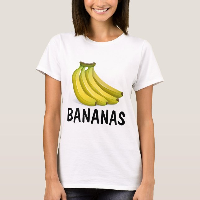 BANANAS T-shirts, Funny Tees T Shirt (Framsida)
