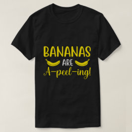 Bananer är en skal! t shirt