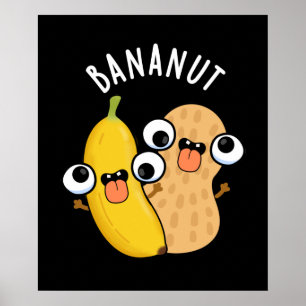 Bananut Funny Fruit Banana Pun Mörk BG Poster