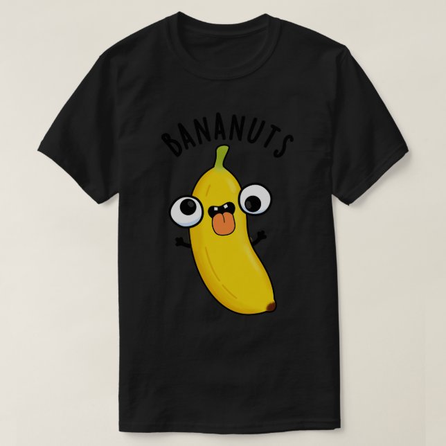Bananuts Funny Crazy Banana Fruit Pun 1 T Shirt (Design framsida)