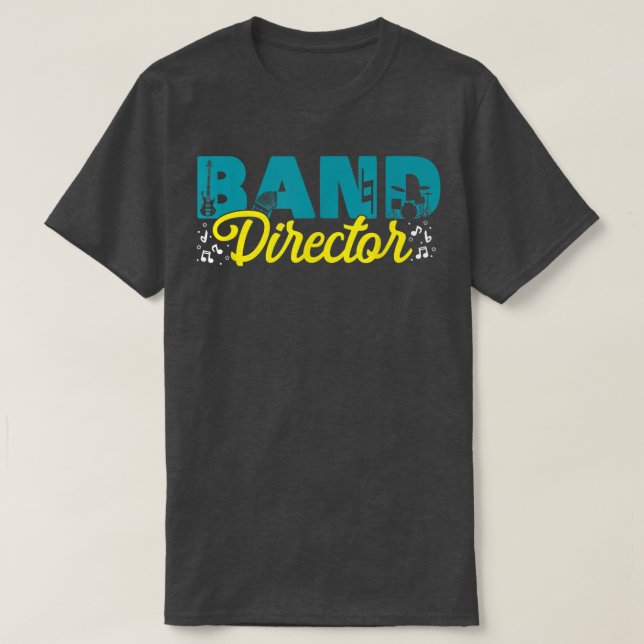 Band Director Musicians Music Bands Teachers  T Shirt (Design framsida)