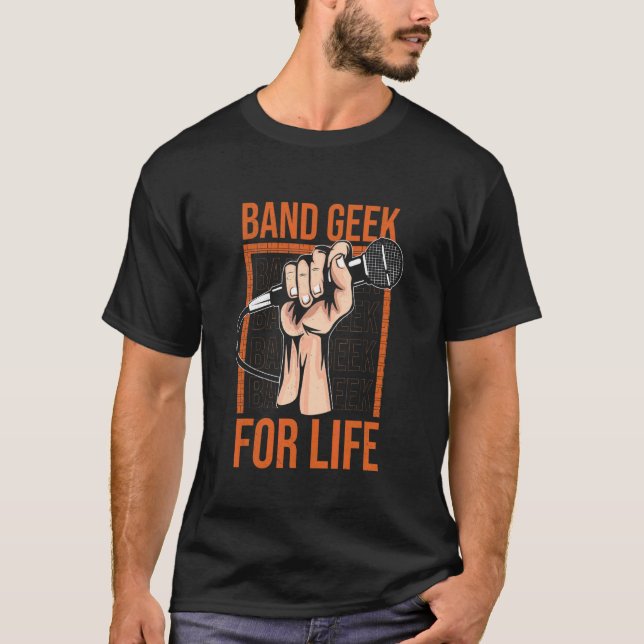 Band Geek for Life Musicans-design för alla band T Shirt (Framsida)