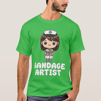 BANDAGE ARTIST NURSE GIFT T SHIRT