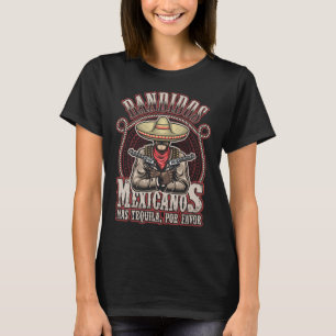 Banditer Mexikaner Mer Tequila Snälla T Shirt