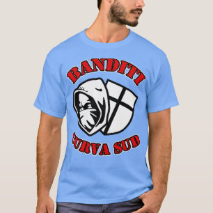 Banditi curva sud milano 1 t shirt