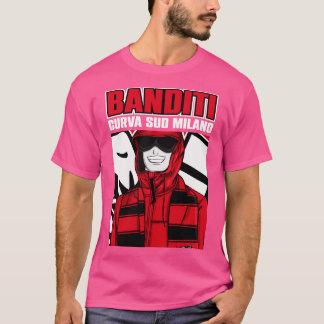 Banditi Curva sud Milano T Shirt
