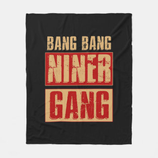 Bang Bang Niner Gang Fleecefilt