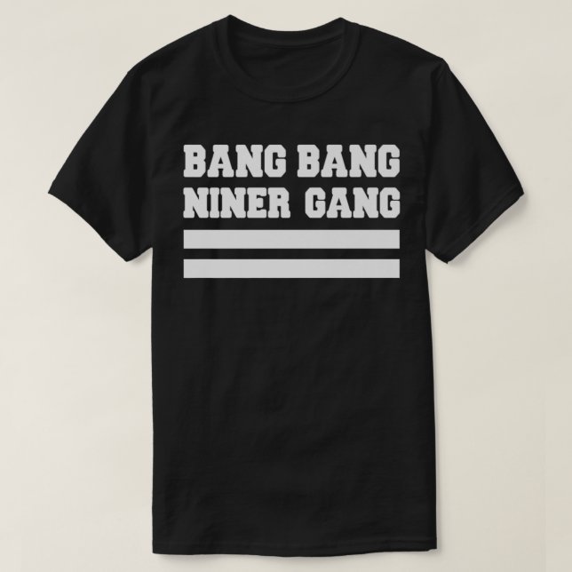 Bang Bang Niner Gang Premium  T Shirt (Design framsida)