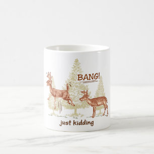 Bang! Bara att hålla! Jakt på Humor Brown Mugg
