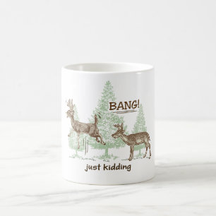 Bang! Bara att hålla! Jakt på Humor Kaffemugg