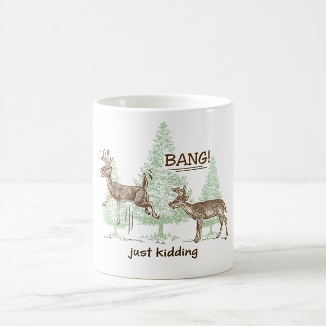 Bang! Bara att hålla! Jakt på Humor Kaffemugg (Center)