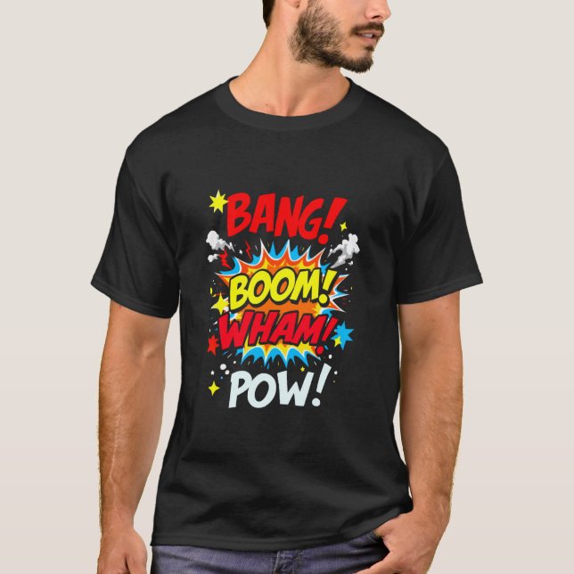 BANG! BOOM! WHAM! POW! Seriedesign T Shirt (Framsida)