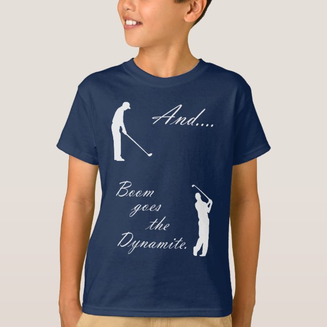 Bang går Golfdynamiten T-shirt (Framsida)