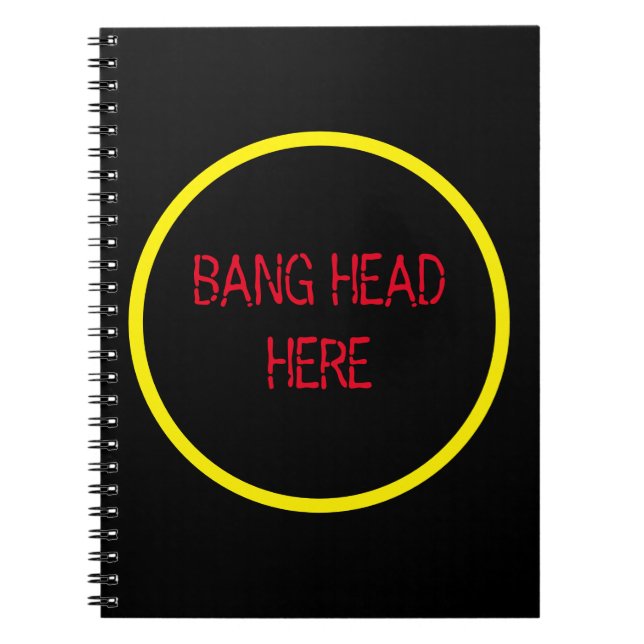 Bang Head here - Lustigt Stressa Relief Anteckningsbok (Framsidan)