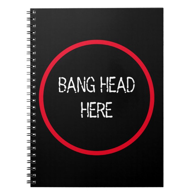 Bang Head here - Lustigt Stressa Relief Anteckningsbok (Framsidan)