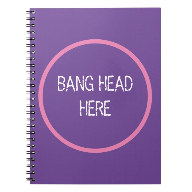 Bang Head here - Lustigt Stressa Relief Lila Anteckningsbok (Framsidan)