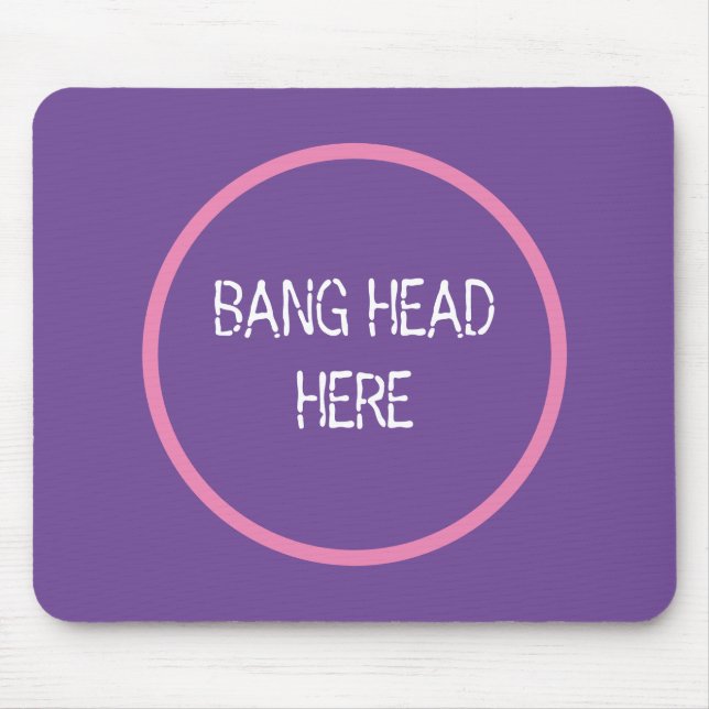 Bang Head here - Lustigt Stressa Relief Lila Musmatta (Framsidan)
