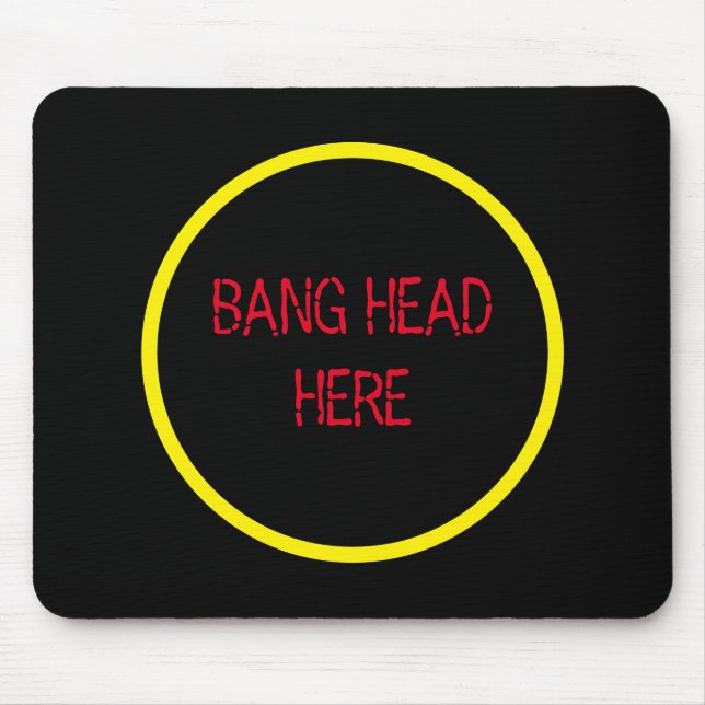 Bang Head here - Lustigt Stressa Relief Musmatta (Framsidan)