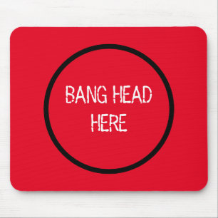 Bang Head here - Lustigt Stressa Relief Red Musmatta