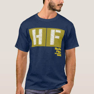 BANG! HUSTLE & FLÖDE T SHIRT