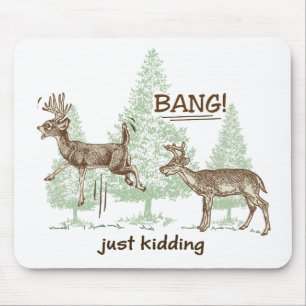 Bang! Kidding! Hunting Humor Musmatta