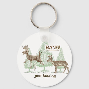 Bang! Kidding! Hunting Humor Nyckelring