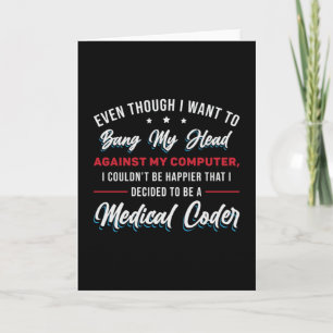 Bang My Head Medical Coder Coding ICD Programmer Kort