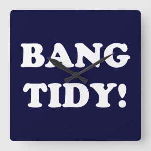 "BANG TIDY!" FYRKANTIG KLOCKA