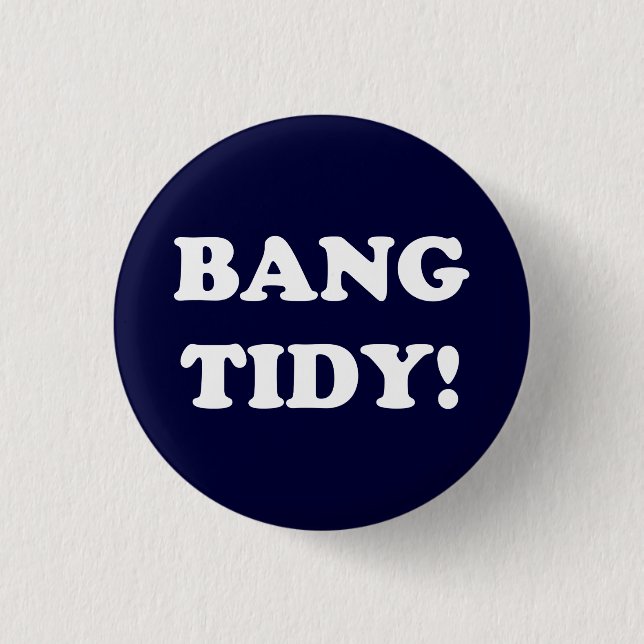 "BANG TIDY!" KNAPP (Framsida)