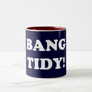 "BANG TIDY!" Två-Tonad MUGG
