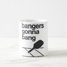 Bangers Kommer Att Banga Rolig Pickleball Humor