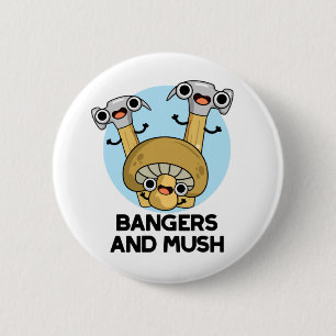 Bangers och Mush Funny English Food Pun Knapp