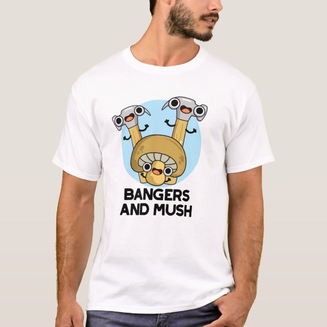Bangers och Mush Funny English Food Pun T Shirt (Framsida)