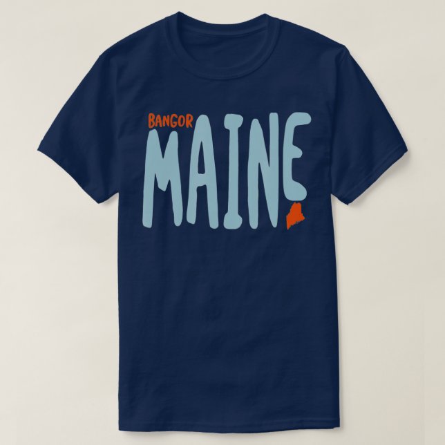 Bangor Maine ME Maine Souvenir T Shirt (Design framsida)