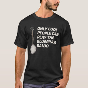 Banjo BluegräMusic Traditional Musician Funny T Shirt