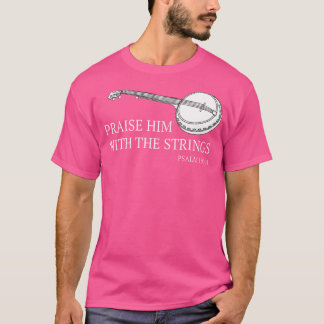 Banjo lovprisar honom med stringängsgröe t shirt
