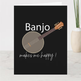 Banjo Makes Me Lycklig Hälsning Kort