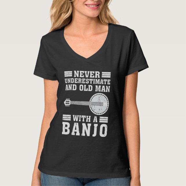 Banjo  Never Underestimate An Old Man With A Banjo T Shirt (Framsida)