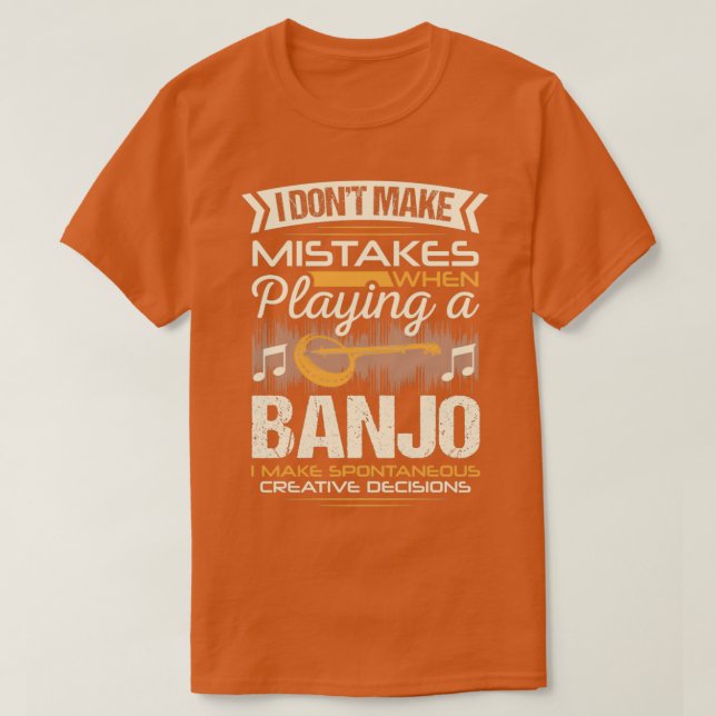 Banjo Player Mistakes T Shirt (Design framsida)