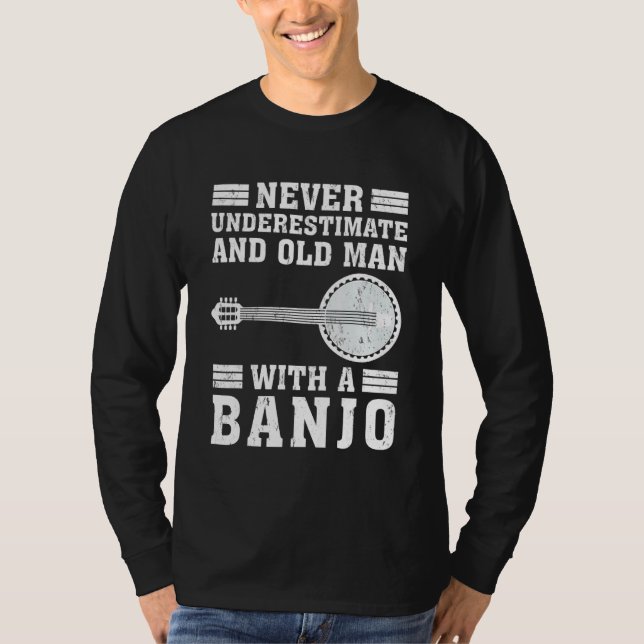 Banjo underskattar aldrig en gammal man med en ban t shirt (Framsida)