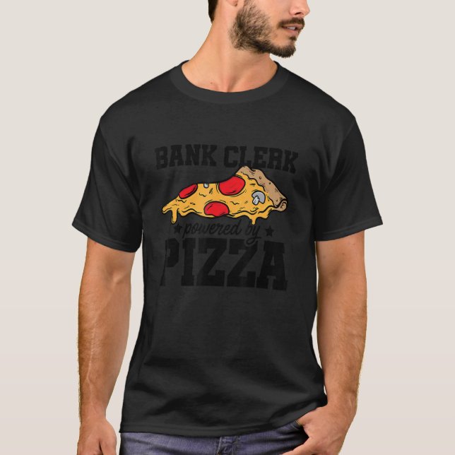 Bank Clerk med Pizza Banker Finance Bookkee T Shirt (Framsida)